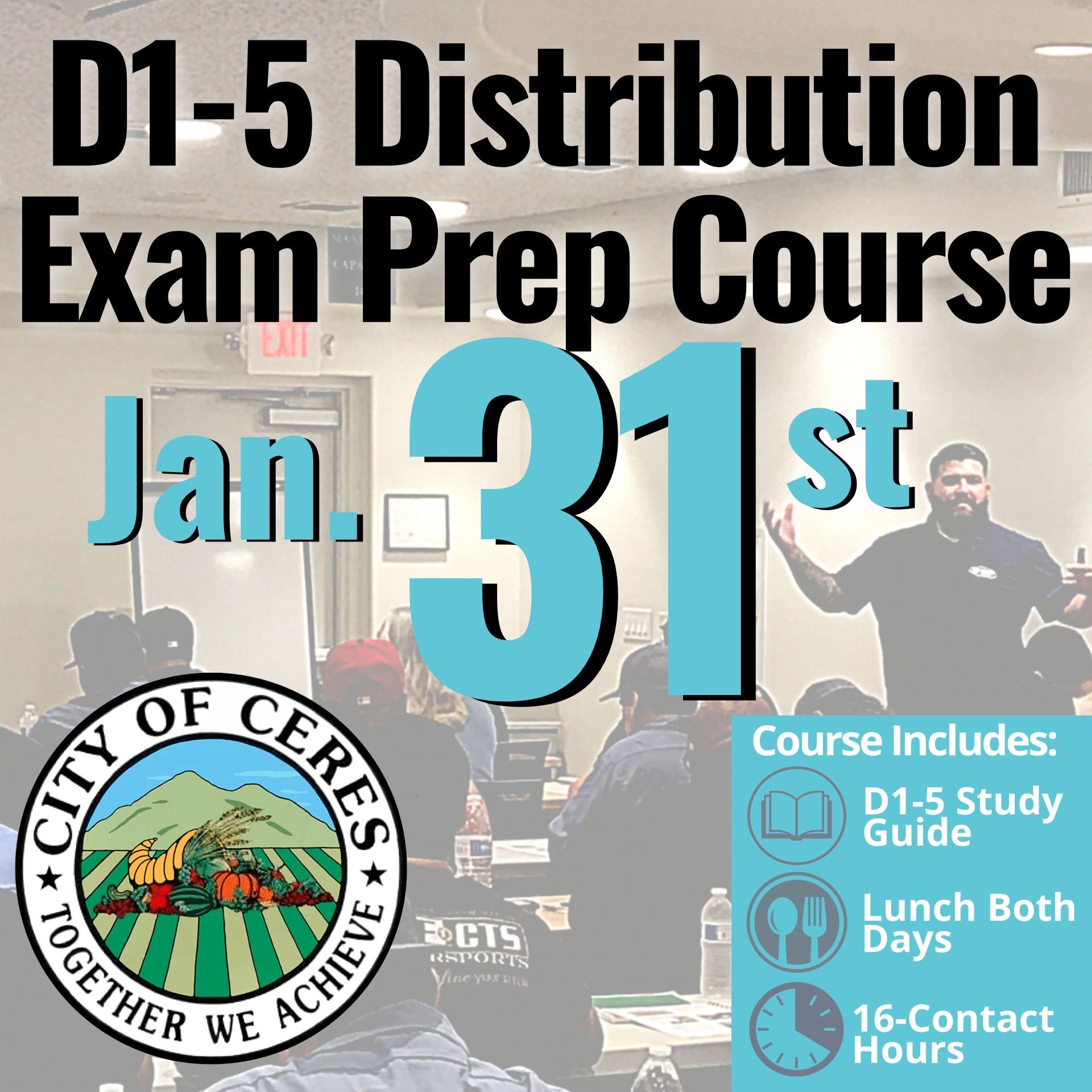 1Day Distribution Exam Prep Course City of Ceres January 31st, 2024